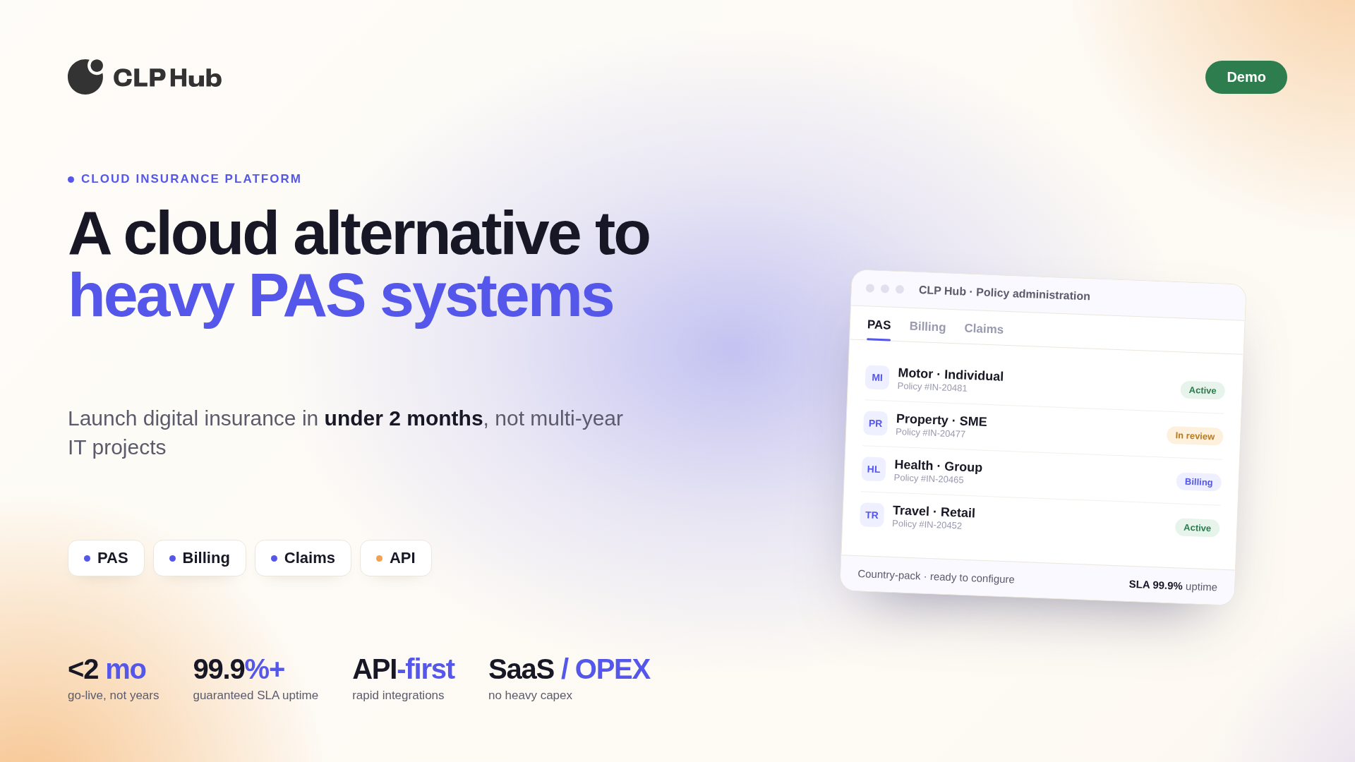 CLP Hub brand banner – a cloud alternative to heavy PAS systems: launch digital insurance in under 2 months, with PAS, Billing, Claims and API modules, 99.9%+ SLA uptime, SaaS/OPEX, and a policy-administration product view.
